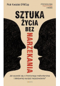 Sztuka życia bez narzekania