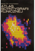 Atlas Scyntygrafii Klinicznej