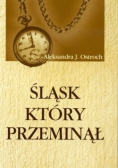 Śląsk który przeminął