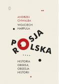 Rosja Historia obsesji Obsesja historii