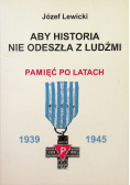 Aby historia nie odeszła z ludźmi