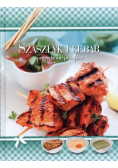 Sprawdzone przepisy Szaszłyk i kebab
