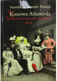 Kresowa Atlantyda Tom II