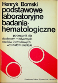 Podstawowe laboratoryjne badania hematologiczne