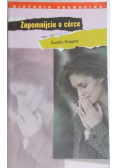 Zapomnijcie o córce