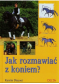 Jak rozmawiać z koniem