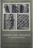 Kamień gips ceramika w architekturze