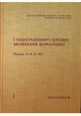 I międzynarodowy kongres archeologii słowiańskiej I