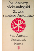 Żywot świętego Antoniego /  Pisma