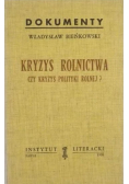 Kryzys rolnictwa czy kryzys polityki rolnej?, Instytut Literacki Paryż