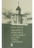 Ukraińscy spiskowcy  i  mesjaniści bractwa cyrla Metodego