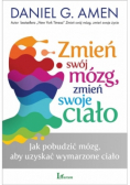 Zmień swój mózg zmień swoje ciało