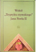 Wokół Tryptyku rzymskiego Jana Pawła II
