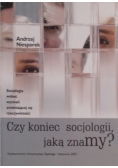 Czy koniec socjologii jaką znamy