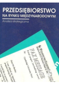 Przedsiębiorstwo na rynku międzynarodowym