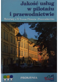 Jakość usług w pilotażu i przewodnictwie