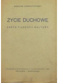 Życie duchowe zarys filozofii kultury 1947 r.