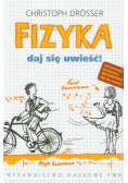 Fizyka. Daj się uwieść