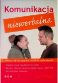 Komunikacja niewerbalna Naucz się odczytywać ludzkie zachowania