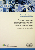 Organizowanie i dokumentowanie pracy gimnazjum