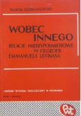 Wobec innego relacje międzypodmiotowe w filozofii