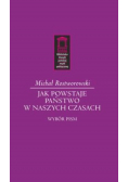 Jak powstaje państwo w naszych czasach