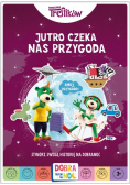 Jutro czeka nas przygoda