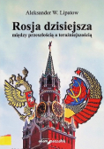Rosja dzisiejsza między przeszłością a teraźniejszą