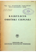 Kalkulacja obróbki cieplnej 1950 r.