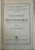 Mechanika w zakresie szkół akademickich Tom I, 1947 r.