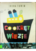 Tuwim Irena - Co okręt wiezie