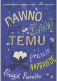 Dawno dawno temu i prawie naprawdę