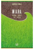 Wiara która budzi do życia