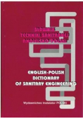 Słownik Techniki Sanitarnej Angielsko - Polski