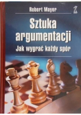 Sztuka argumentacji Jak wygrać każdy spór