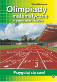 Olimpiady matematyczne w gimnazjum i liceum