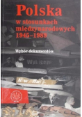 Polska w stosunkach międzynarodowych 1945-1989