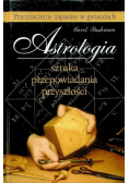 Astrologia Sztuka przepowiadania przyszłości