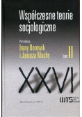 Współczesne teorie socjologiczne Tom II