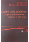 Media i ich odbiorcy. Międzypokoleniowe różnice w odbiorze