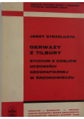 Gerwazy z Tilbury. Studium z dziejów uczoności geograficznej w średniowieczu