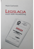 Legislacja Kulisy afery hazardowej