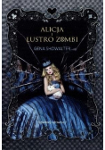 Alicja i lustro zombi