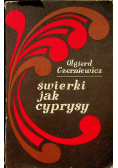 Świerki jak cyprysy