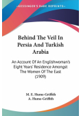 Behind The Veil In Persia And Turkish Arabia