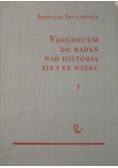 Vademecum do badań nad historią XIX i XX wieku
