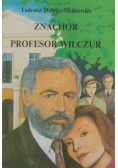 Znachor Profesor Wilczur