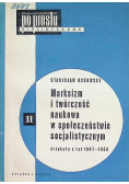 Po prostu biblioteczka Tom 11 Marksizm i twórczość naukowa w społeczeństwie socjalistycznym