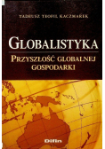 Globalistyka Przyszłość globalnej gospodarki