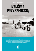 Byliśmy przyszłością